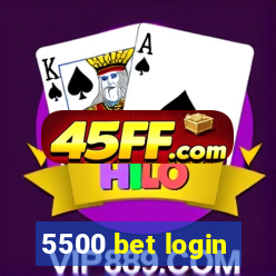 5500 bet login